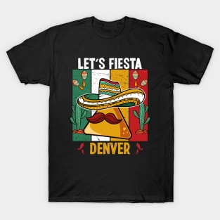 Let's Fiesta Cinco De Mayo Colorado Denver Fiesta Party T-Shirt